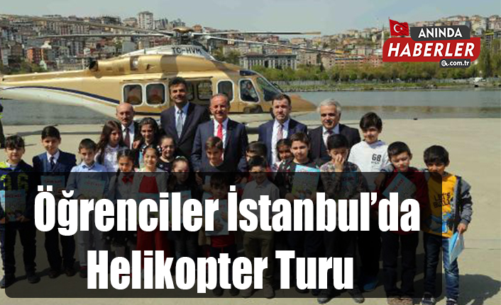 Öğrenciler İstanbul’da Helikopter Turu