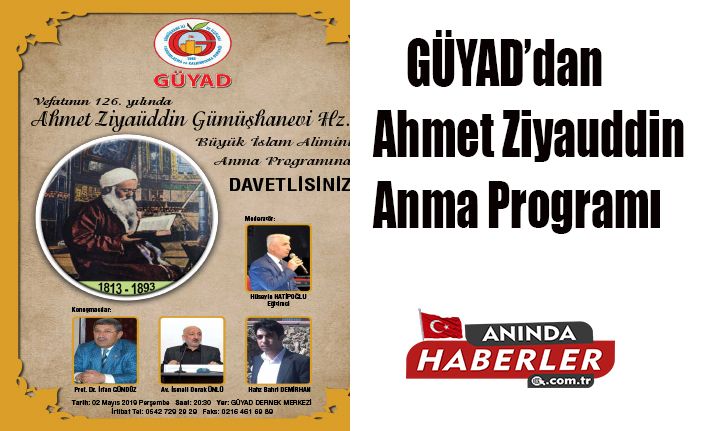 GÜYAD’dan Ahmet Ziyauddin  Anma Programı
