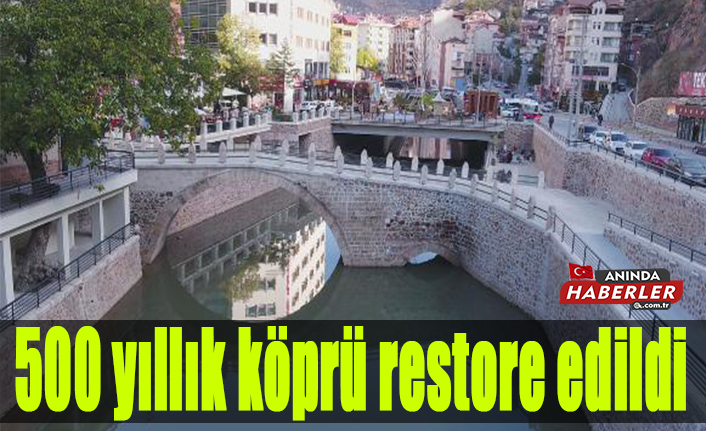 500 yıllık köprü restore edildi