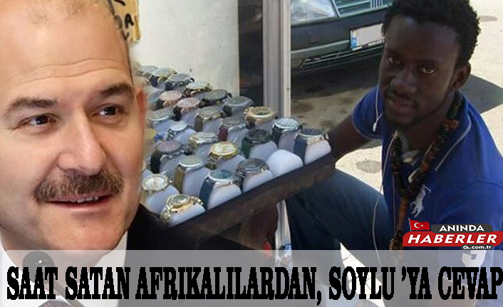 Saat satan Afrikalılardan, Soylu ’ya cevap